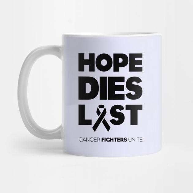 Hope Dies Last Black Print by CreativeWear